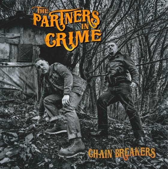 The Partners In Crime, “Chain Breakers”. Disco della settimana.