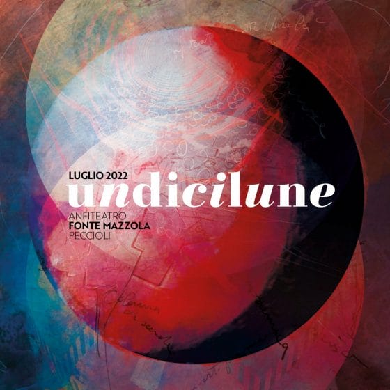🎧 Peccioli presenta 11Lune: dal 1 al 30 luglio all’Anfiteatro Fonte Mazzola
